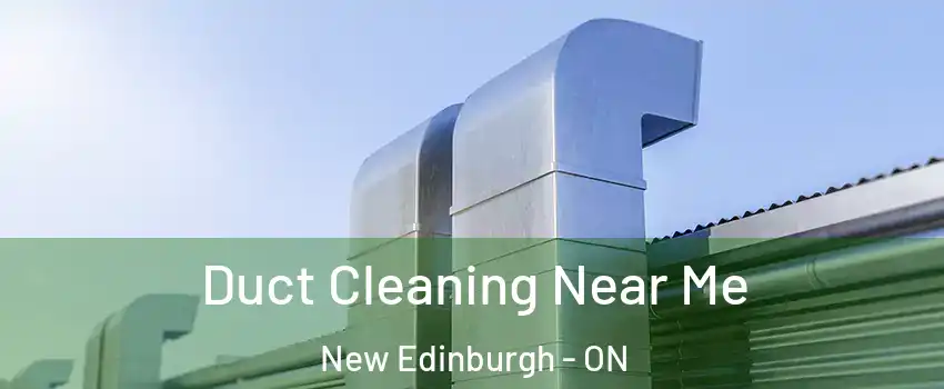  Duct Cleaning Near Me New Edinburgh - ON