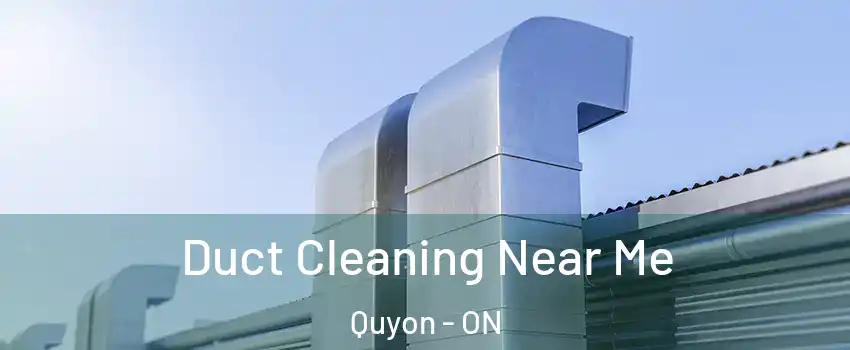  Duct Cleaning Near Me Quyon - ON