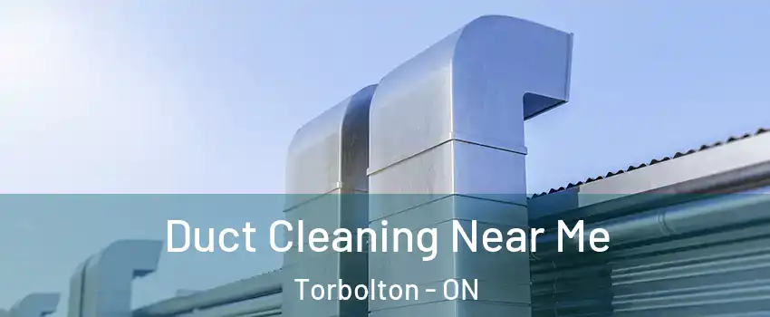  Duct Cleaning Near Me Torbolton - ON