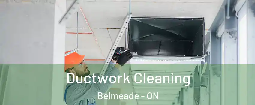  Ductwork Cleaning Belmeade - ON