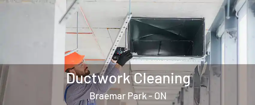  Ductwork Cleaning Braemar Park - ON