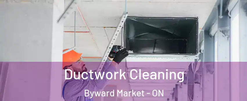  Ductwork Cleaning Byward Market - ON