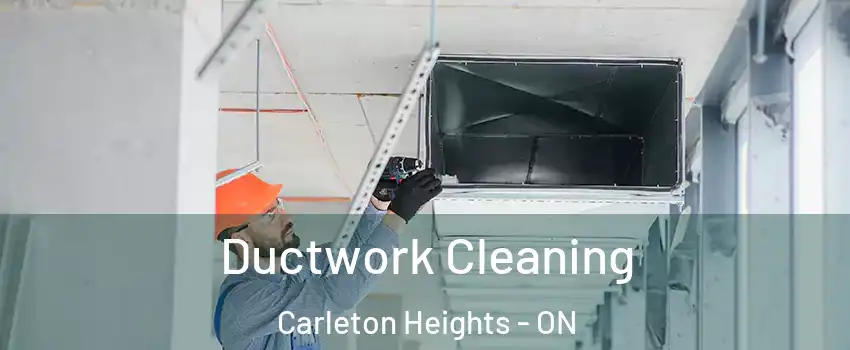  Ductwork Cleaning Carleton Heights - ON