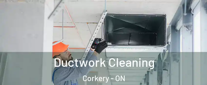  Ductwork Cleaning Corkery - ON