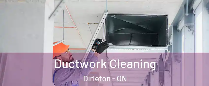  Ductwork Cleaning Dirleton - ON