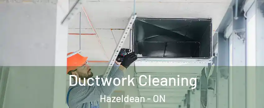  Ductwork Cleaning Hazeldean - ON