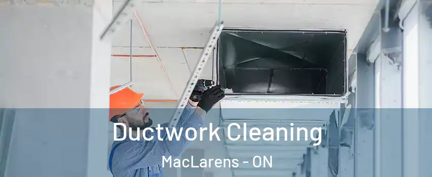  Ductwork Cleaning MacLarens - ON