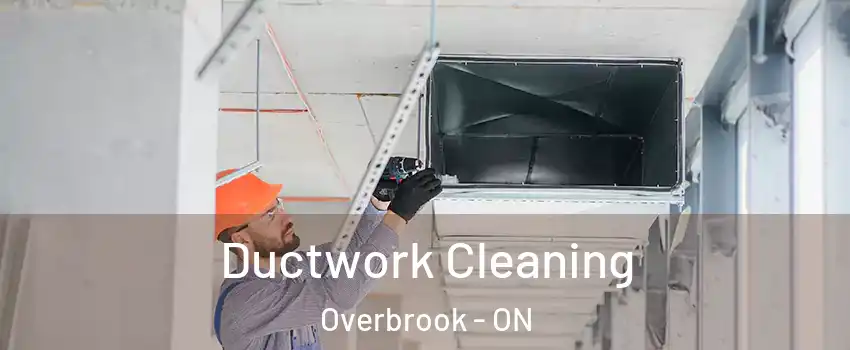  Ductwork Cleaning Overbrook - ON