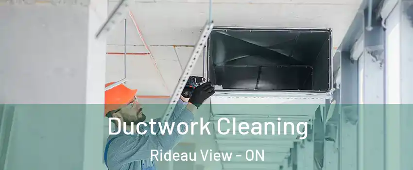  Ductwork Cleaning Rideau View - ON