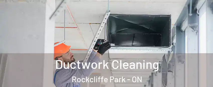  Ductwork Cleaning Rockcliffe Park - ON