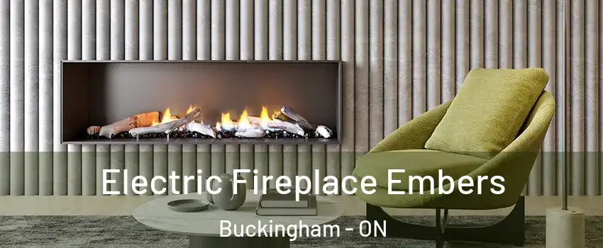  Electric Fireplace Embers Buckingham - ON