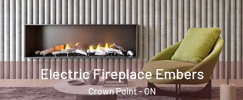  Electric Fireplace Embers Crown Point - ON