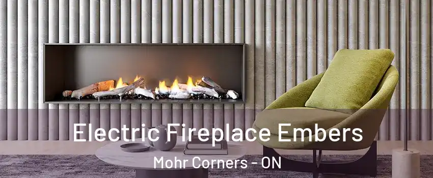  Electric Fireplace Embers Mohr Corners - ON