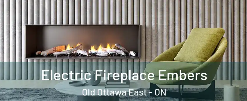  Electric Fireplace Embers Old Ottawa East - ON