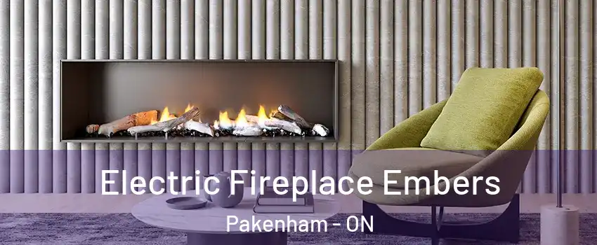  Electric Fireplace Embers Pakenham - ON