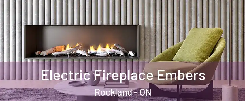  Electric Fireplace Embers Rockland - ON