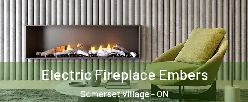  Electric Fireplace Embers Somerset Village - ON