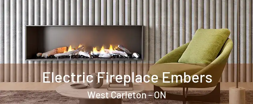  Electric Fireplace Embers West Carleton - ON