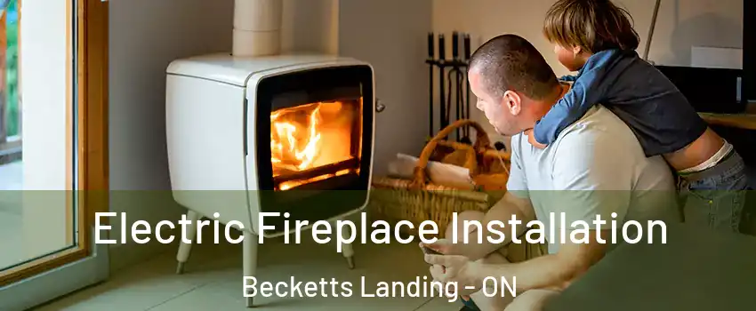  Electric Fireplace Installation Becketts Landing - ON