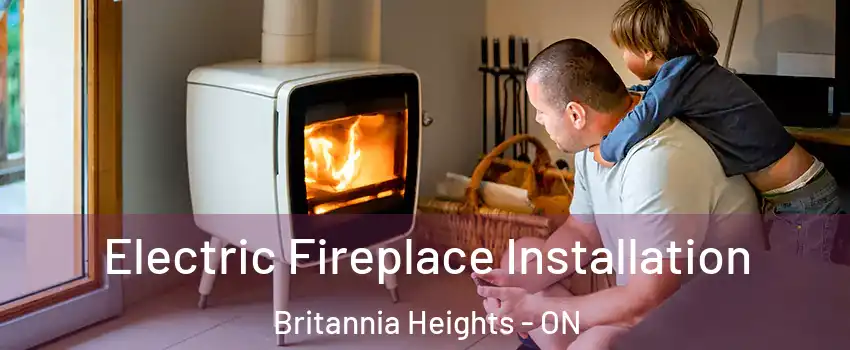  Electric Fireplace Installation Britannia Heights - ON