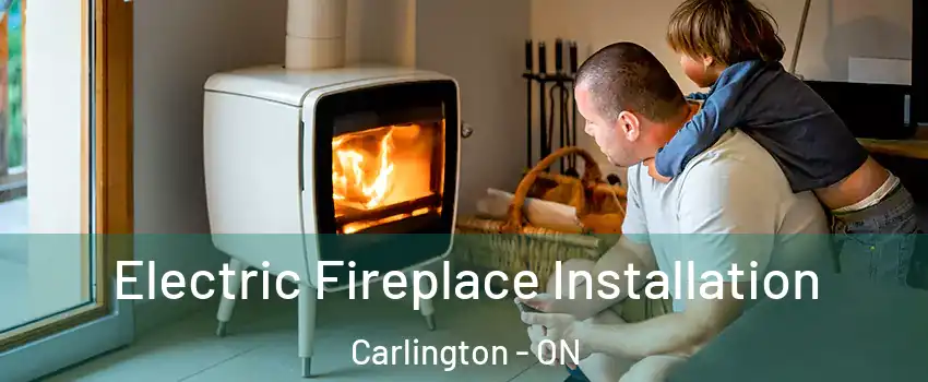  Electric Fireplace Installation Carlington - ON