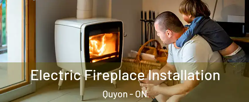  Electric Fireplace Installation Quyon - ON