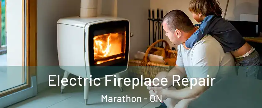  Electric Fireplace Repair Marathon - ON