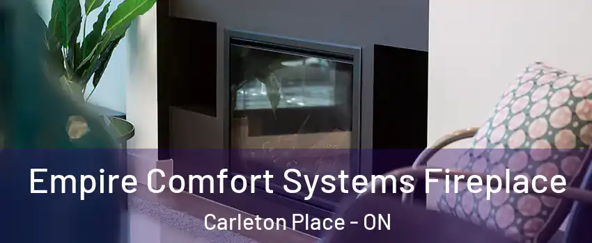  Empire Comfort Systems Fireplace Carleton Place - ON