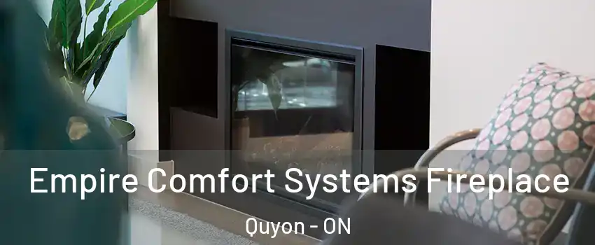  Empire Comfort Systems Fireplace Quyon - ON