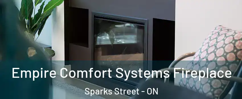  Empire Comfort Systems Fireplace Sparks Street - ON