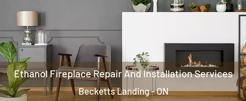  Ethanol Fireplace Repair And Installation Services Becketts Landing - ON