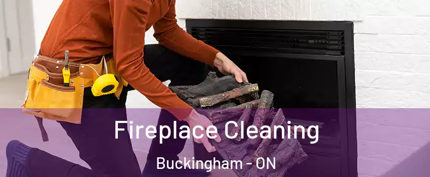  Fireplace Cleaning Buckingham - ON