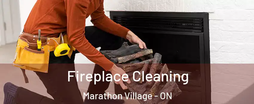  Fireplace Cleaning Marathon Village - ON