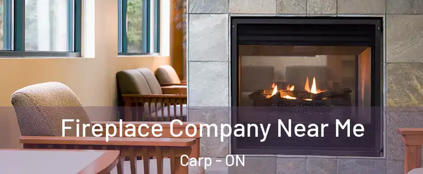  Fireplace Company Near Me Carp - ON