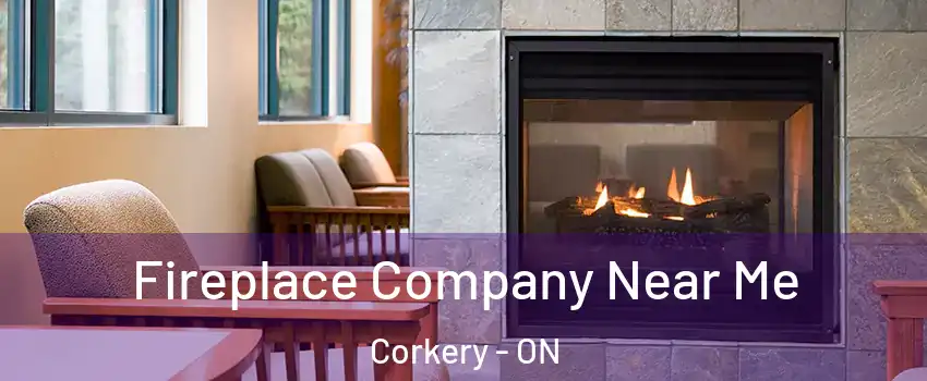  Fireplace Company Near Me Corkery - ON