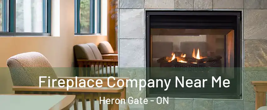  Fireplace Company Near Me Heron Gate - ON