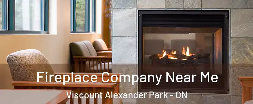  Fireplace Company Near Me Viscount Alexander Park - ON