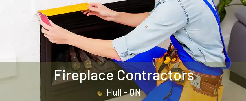  Fireplace Contractors Hull - ON