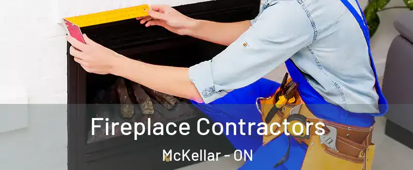  Fireplace Contractors McKellar - ON