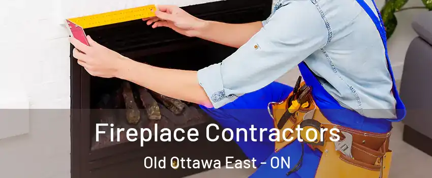  Fireplace Contractors Old Ottawa East - ON