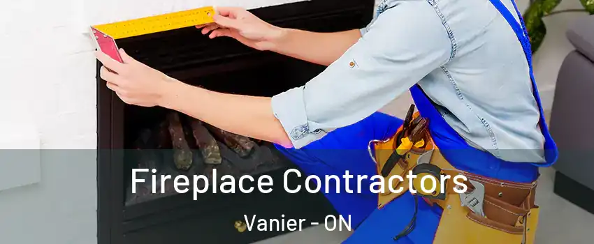  Fireplace Contractors Vanier - ON