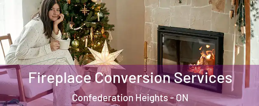  Fireplace Conversion Services Confederation Heights - ON