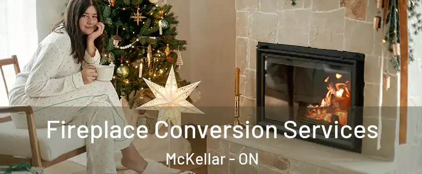  Fireplace Conversion Services McKellar - ON