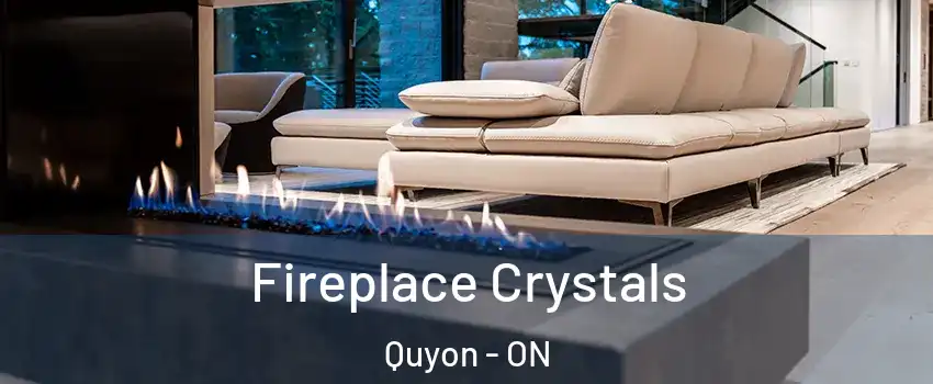  Fireplace Crystals Quyon - ON