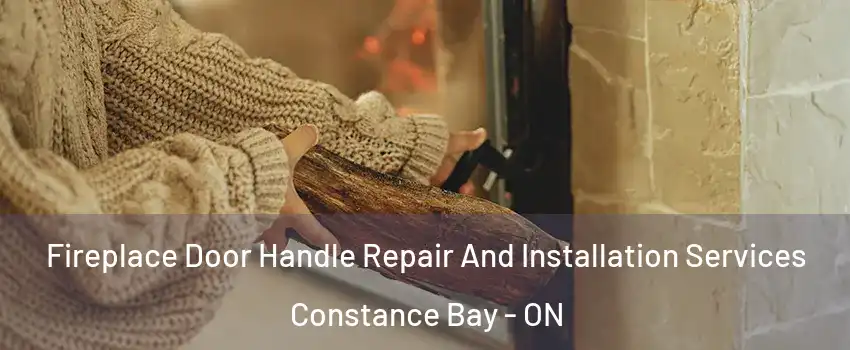  Fireplace Door Handle Repair And Installation Services Constance Bay - ON