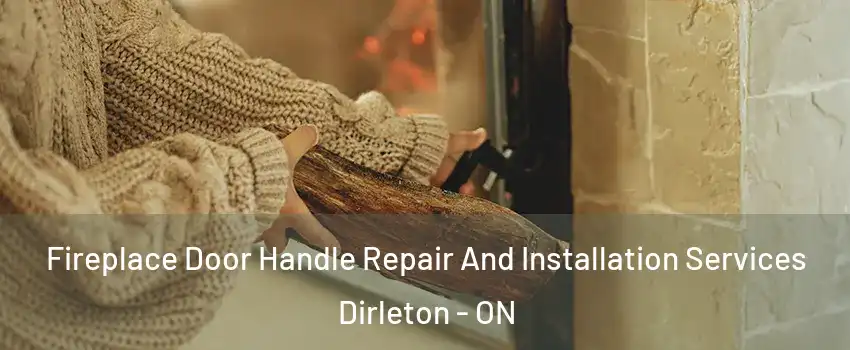  Fireplace Door Handle Repair And Installation Services Dirleton - ON