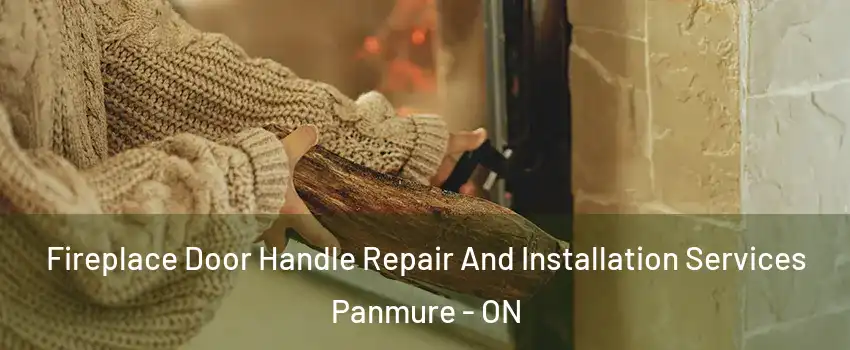  Fireplace Door Handle Repair And Installation Services Panmure - ON