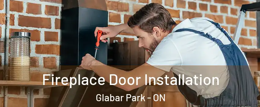  Fireplace Door Installation Glabar Park - ON