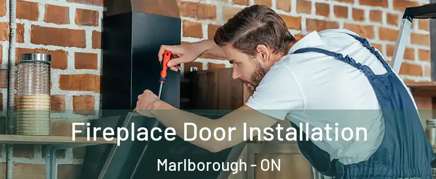  Fireplace Door Installation Marlborough - ON