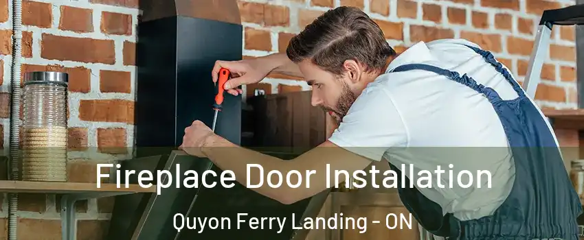  Fireplace Door Installation Quyon Ferry Landing - ON